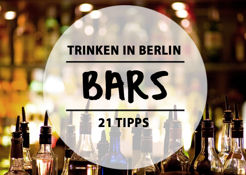 Bars In Der Nähe Von Mir 21 Berliner Bars, in denen ihr stilvoll trinken könnt | Mit Vergnügen