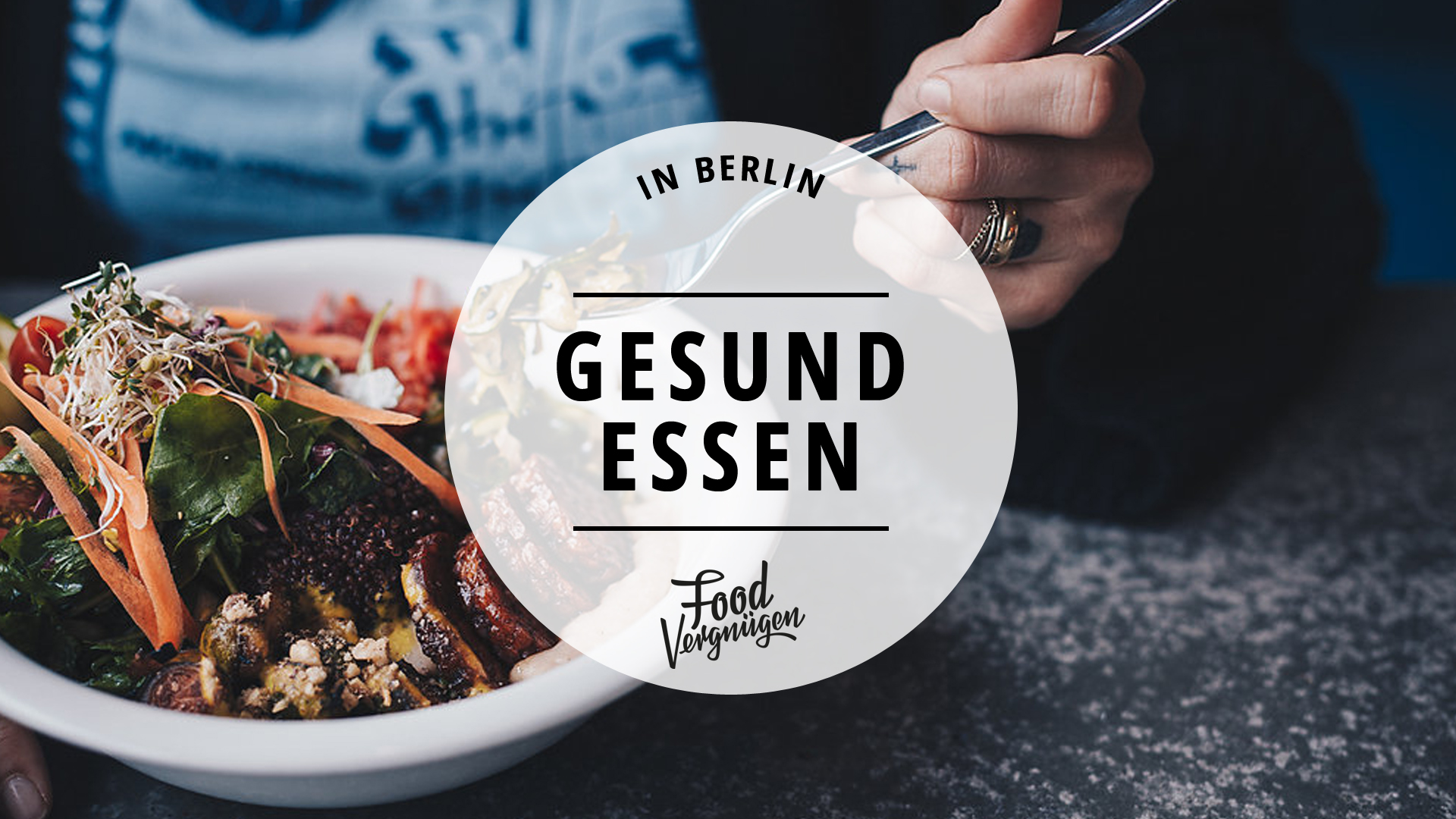 11 Restaurants In Denen Ihr Endlich Wieder Gesund Essen Konnt Mit Vergnugen Berlin