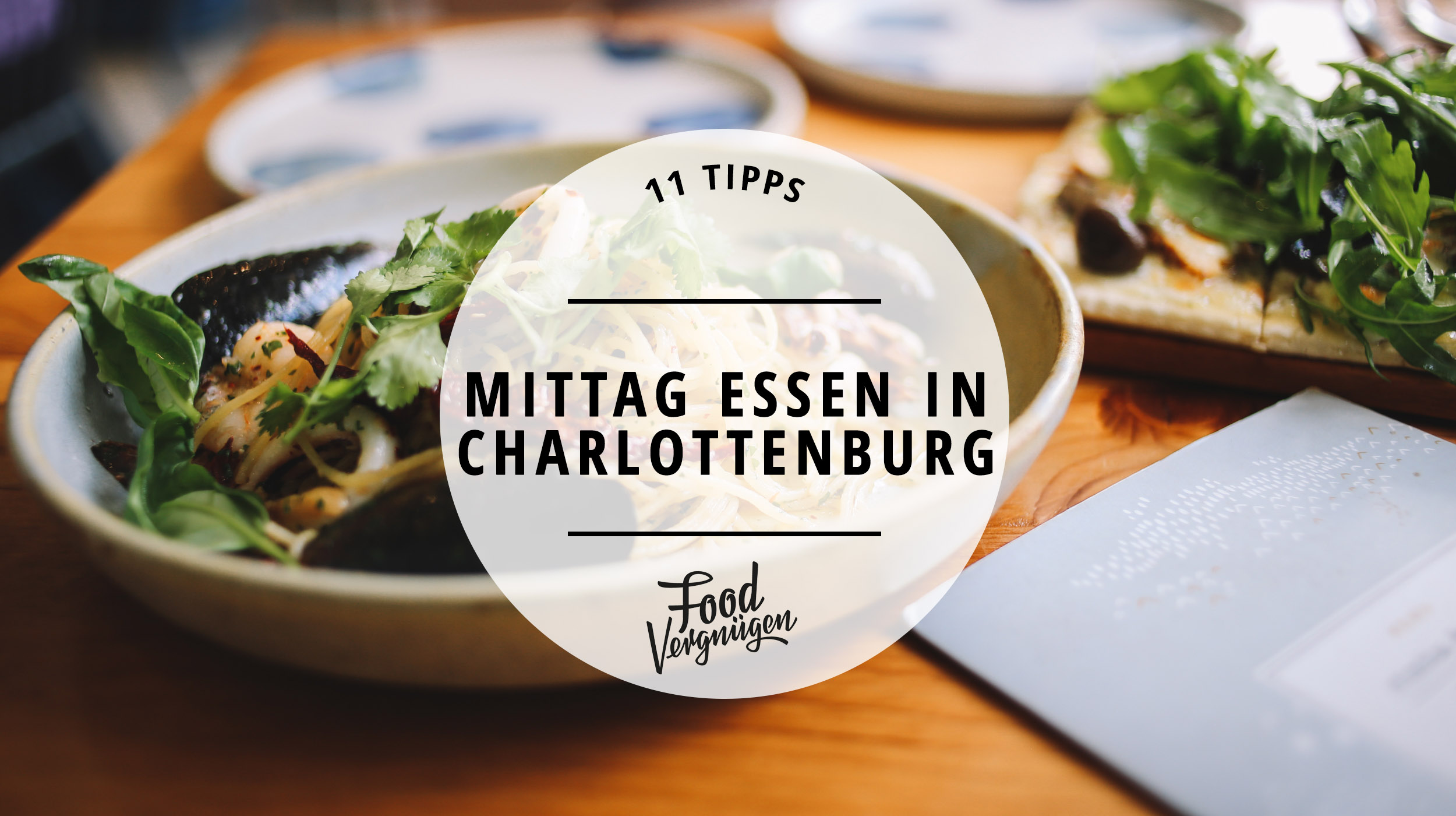 11 LunchSpots in Charlottenburg für eine leckere Mittagspause Mit Vergnügen Berlin