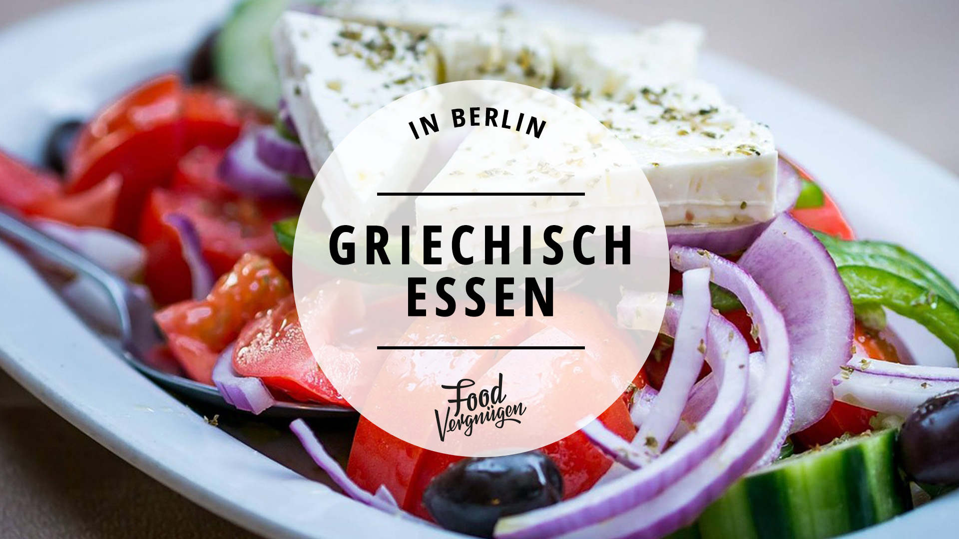 11 Restaurants In Denen Ihr Richtig Lecker Griechisch Essen Konnt Mit Vergnugen Berlin