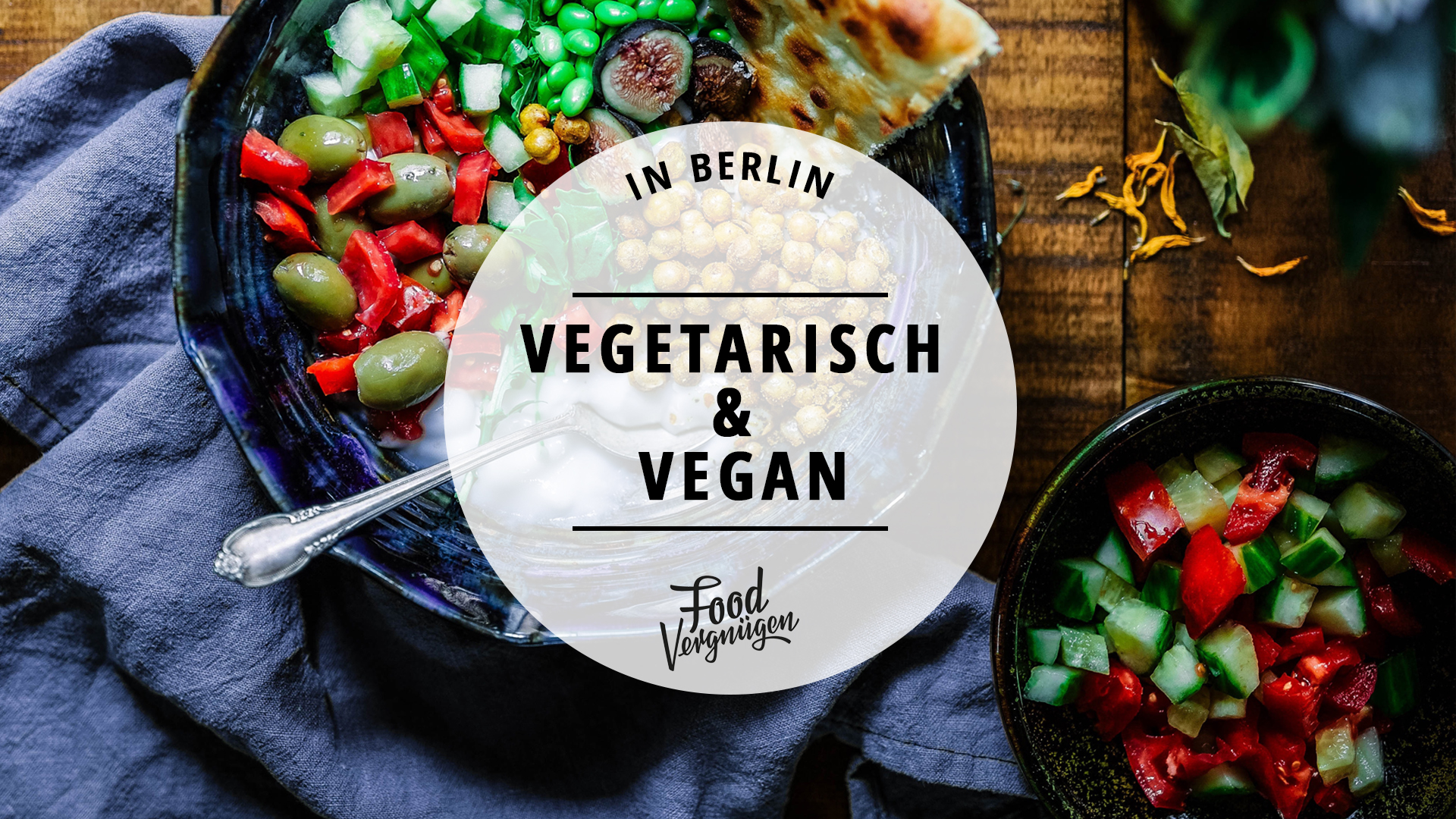11 Vegetarische Und Vegane Restaurants Die Ihr Kennen Solltet Mit Vergnugen Berlin