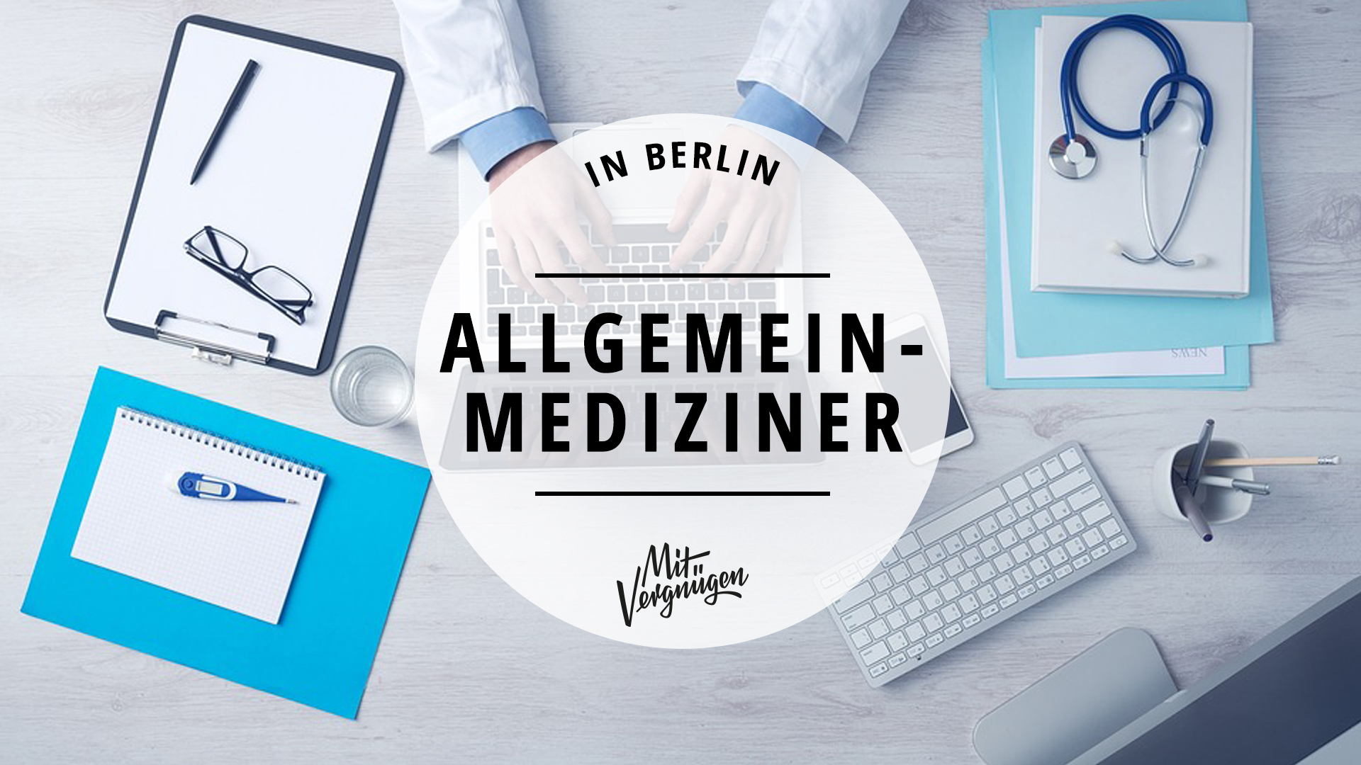 11 Empfehlenswerte Allgemeinmediziner In Berlin Mit Vergnügen Berlin 