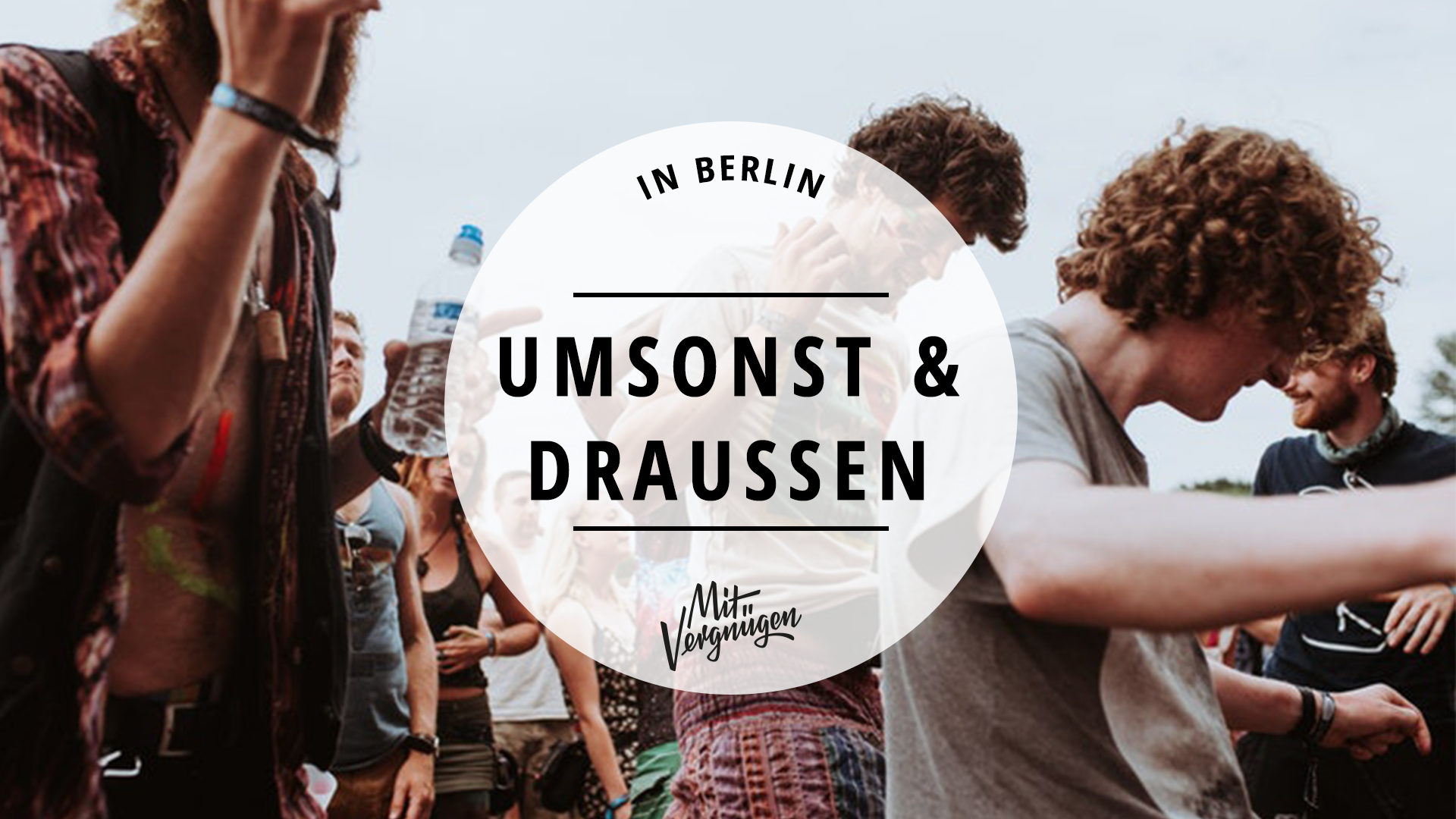 11 schöne Dinge, die ihr in Berlin im Sommer umsonst und draußen machen