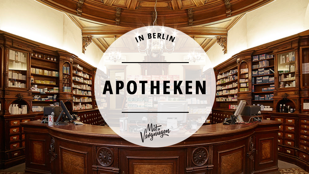 11 sehenswerte Apotheken in Berlin, in denen ihr gut beraten
