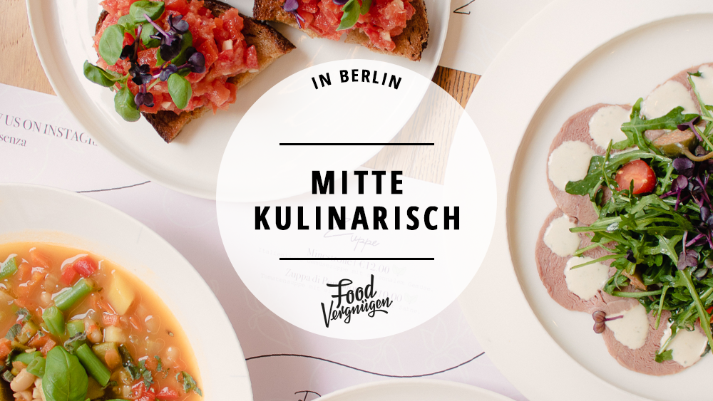 11 wirklich gute Restaurants in Mitte, die immer gehen