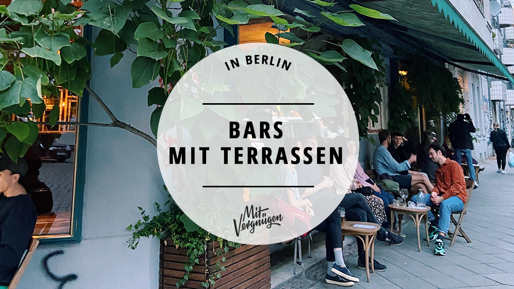 11 Bars mit schönen Terrassen, auf denen ihr leckere Drinks genießen könnt