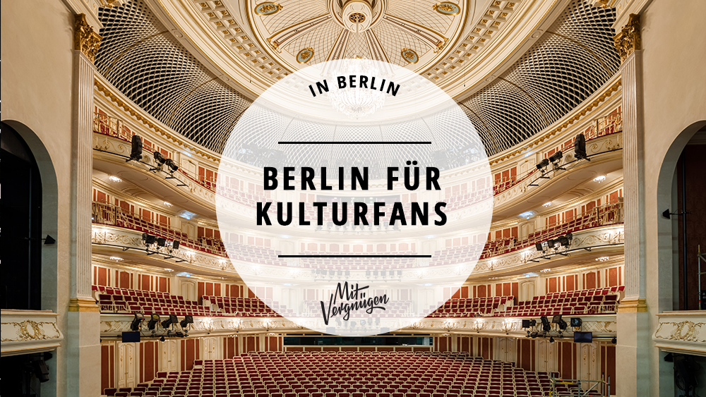 24 Stunden Berlin, Kultur, Tipps, Highlights