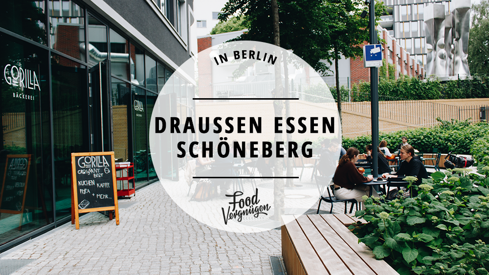 11 Cafés und Restaurants in Schöneberg, in denen ihr schön draußen essen könnt