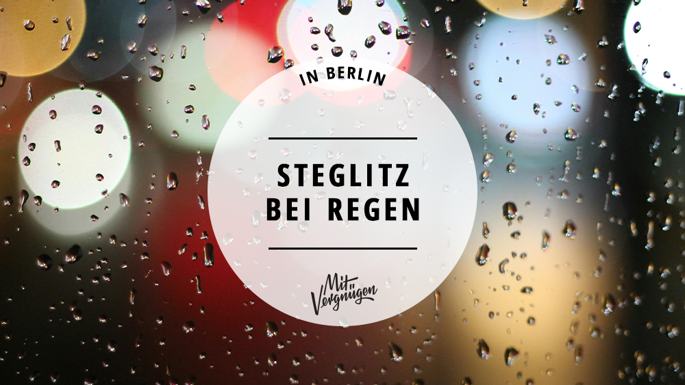 Steglitz bei Regen: 11 Tipps bei schlechtem Wetter in Steglitz