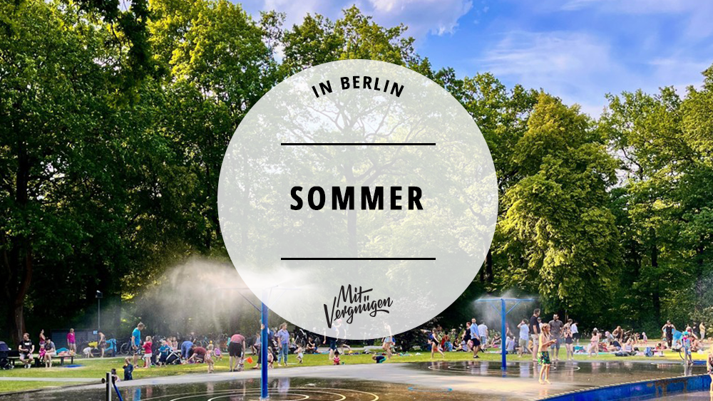 Sommer, Sommer in Berlin, Tipps
