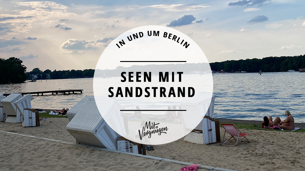 11 schöne Badeseen mit Sandstrand in und um Berlin