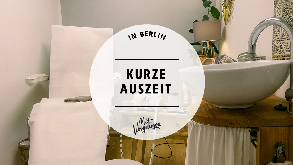 #11 schöne Orte für kurze Auszeiten und Me-Time in Berlin