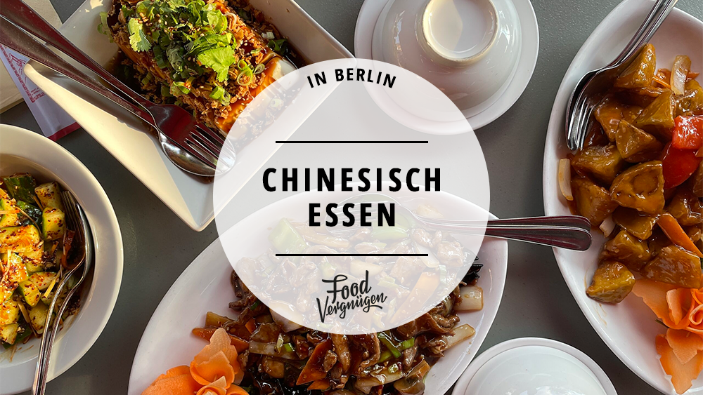 11 Restaurants, in denen ihr richtig gut Chinesisch essen könnt
