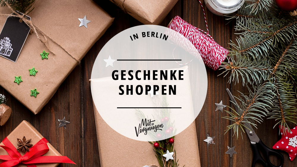 21 Läden in Berlin, in denen ihr schöne Weihnachtsgeschenke kaufen könnt