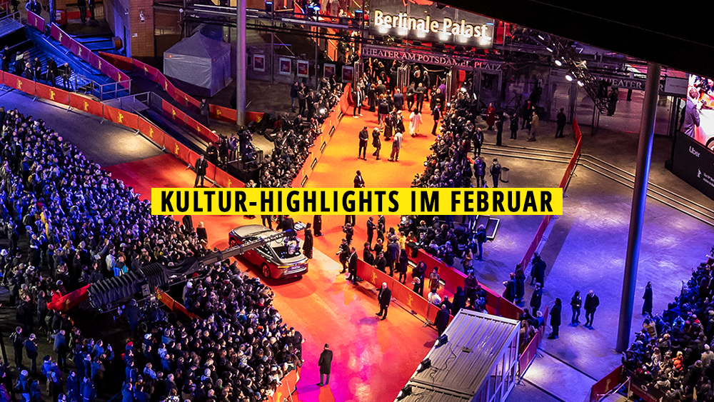 11 Kultur-Highlights im Februar 2026, die ihr nicht verpassen solltet