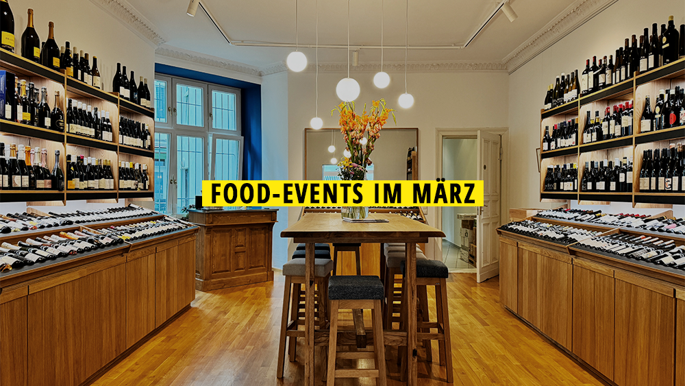 11 Food-Events im März 2026, die ihr nicht verpassen solltet